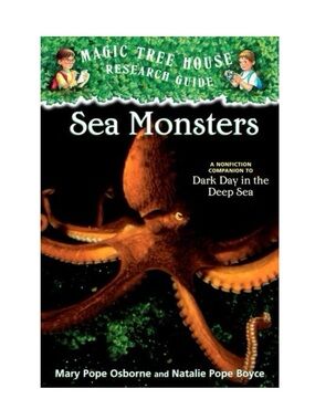 Magic Tree House Research Guide: Sea Monsters Children’s Middle School Kids Book